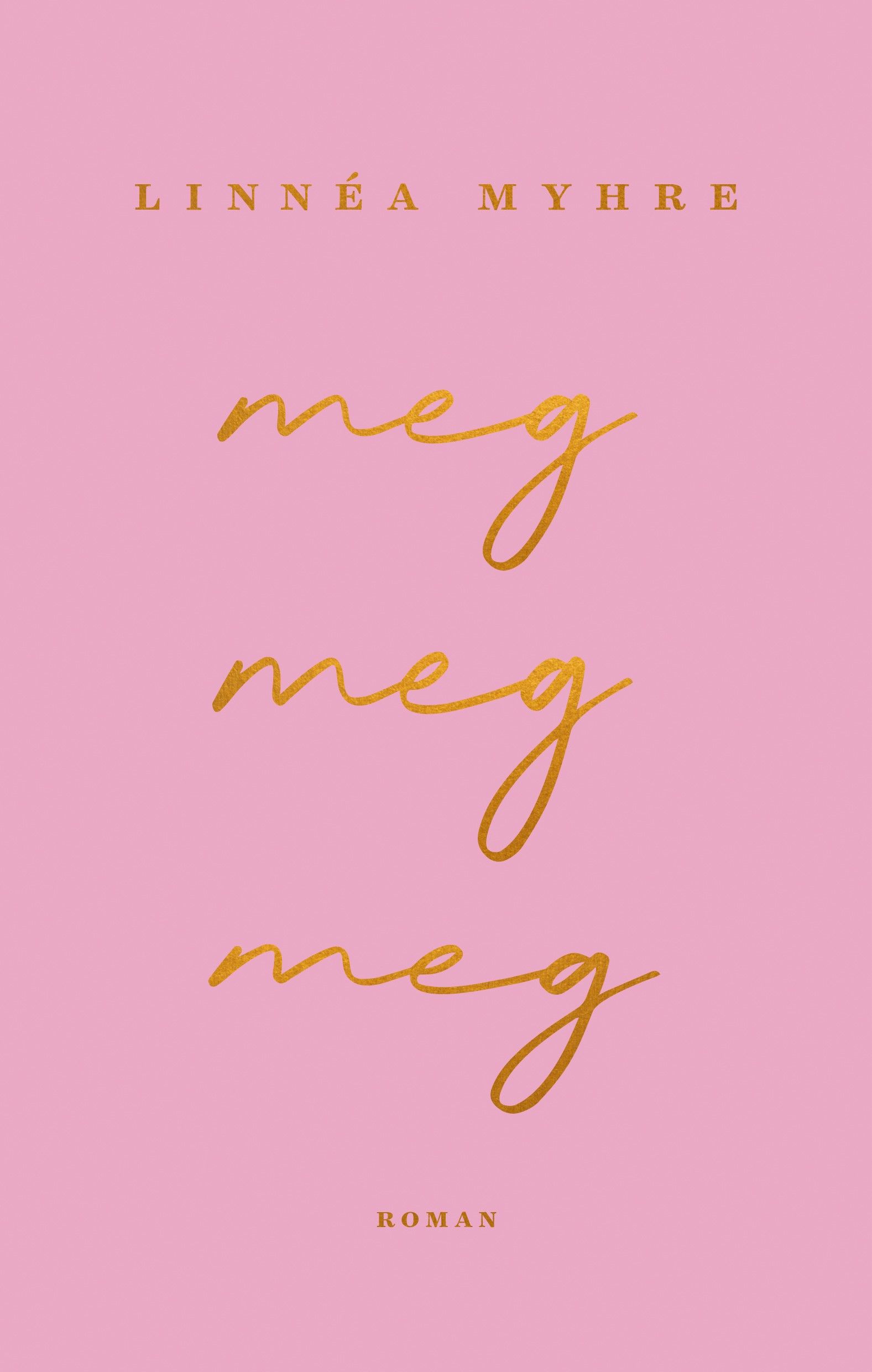 Meg, meg, meg - roman