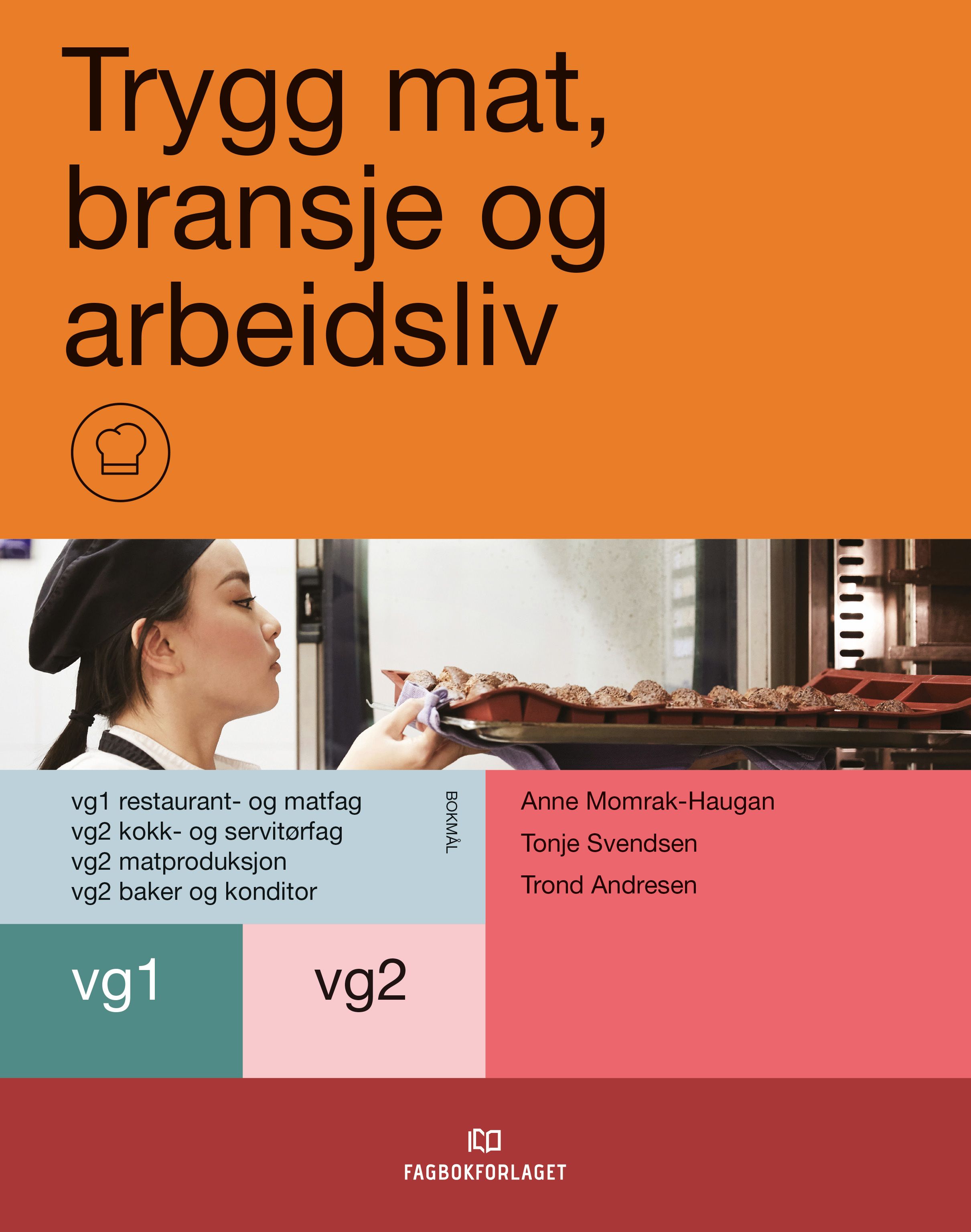 Trygg mat, bransje og arbeidsliv - programområder på vg1/2 restaurant- og matfagene