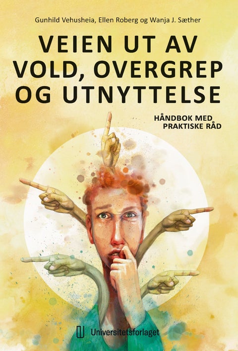 Veien ut av vold, overgrep og utnyttelse - håndbok med praktiske råd