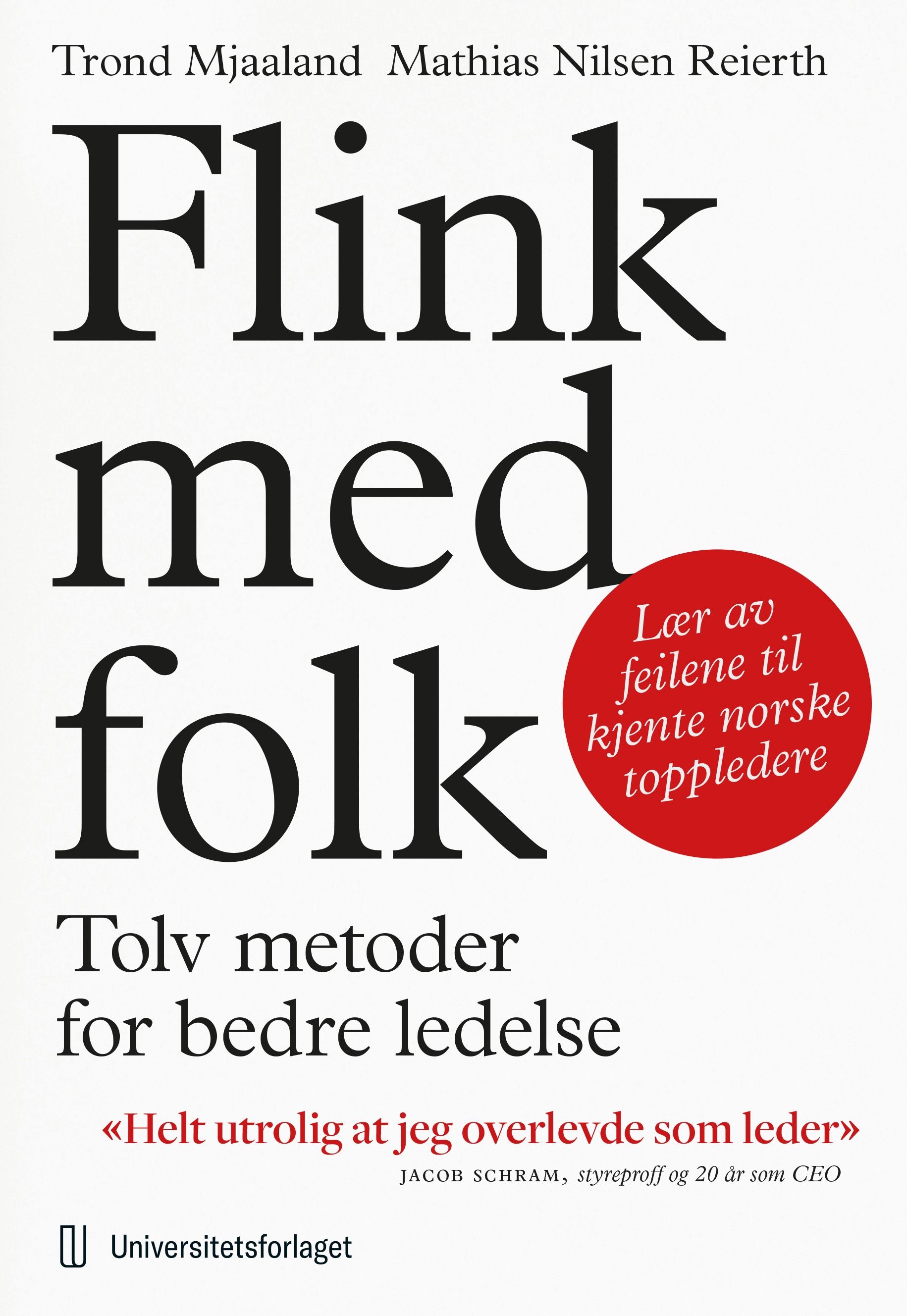 Flink med folk - tolv metoder  for bedre ledelse