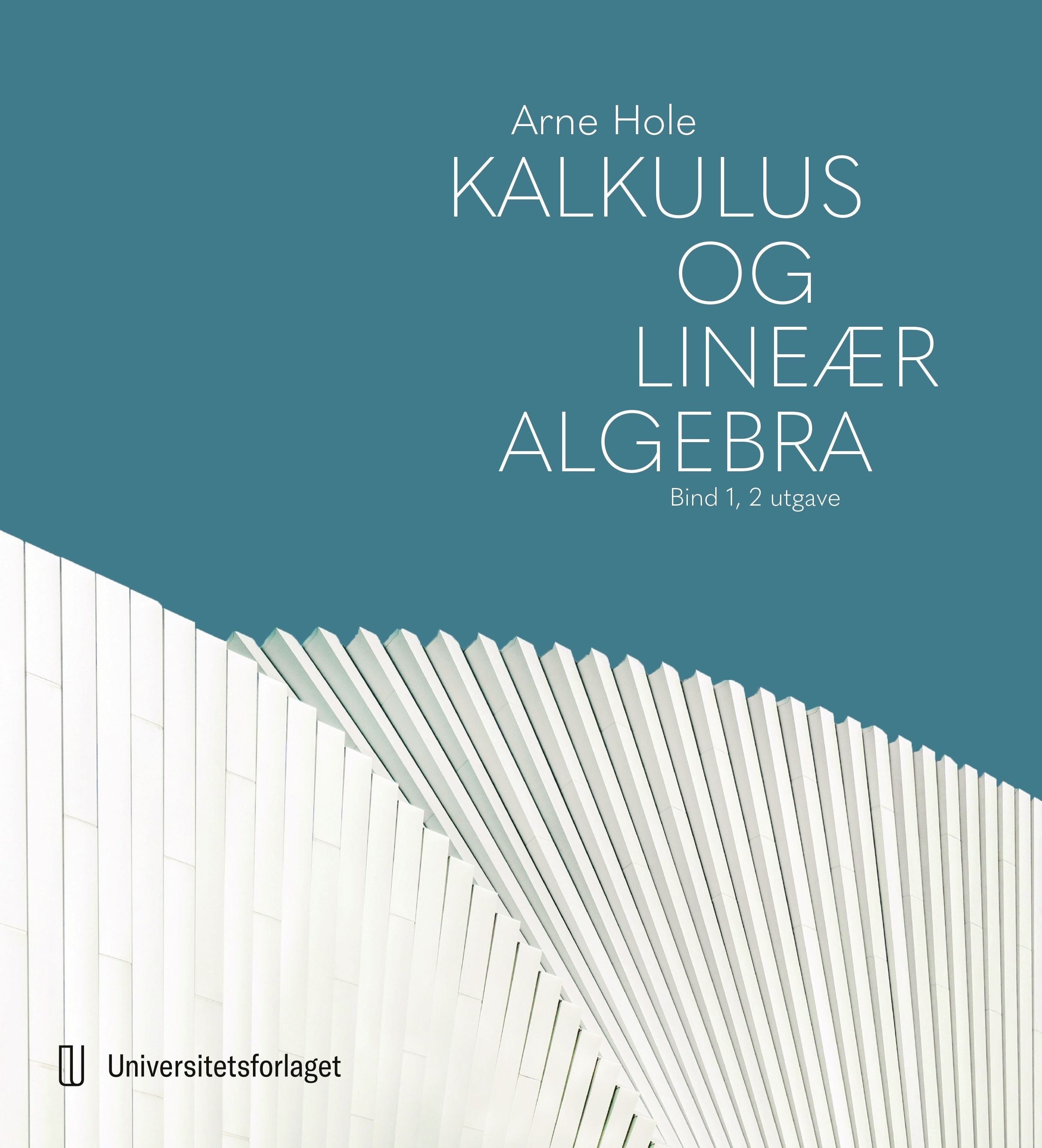 Kalkulus og lineær algebra - Bind I