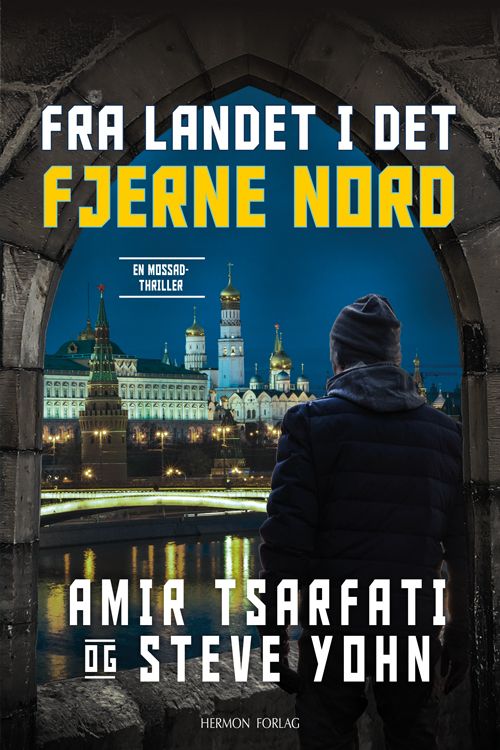 Fra landet i det fjerne nord - en Mossad thriller
