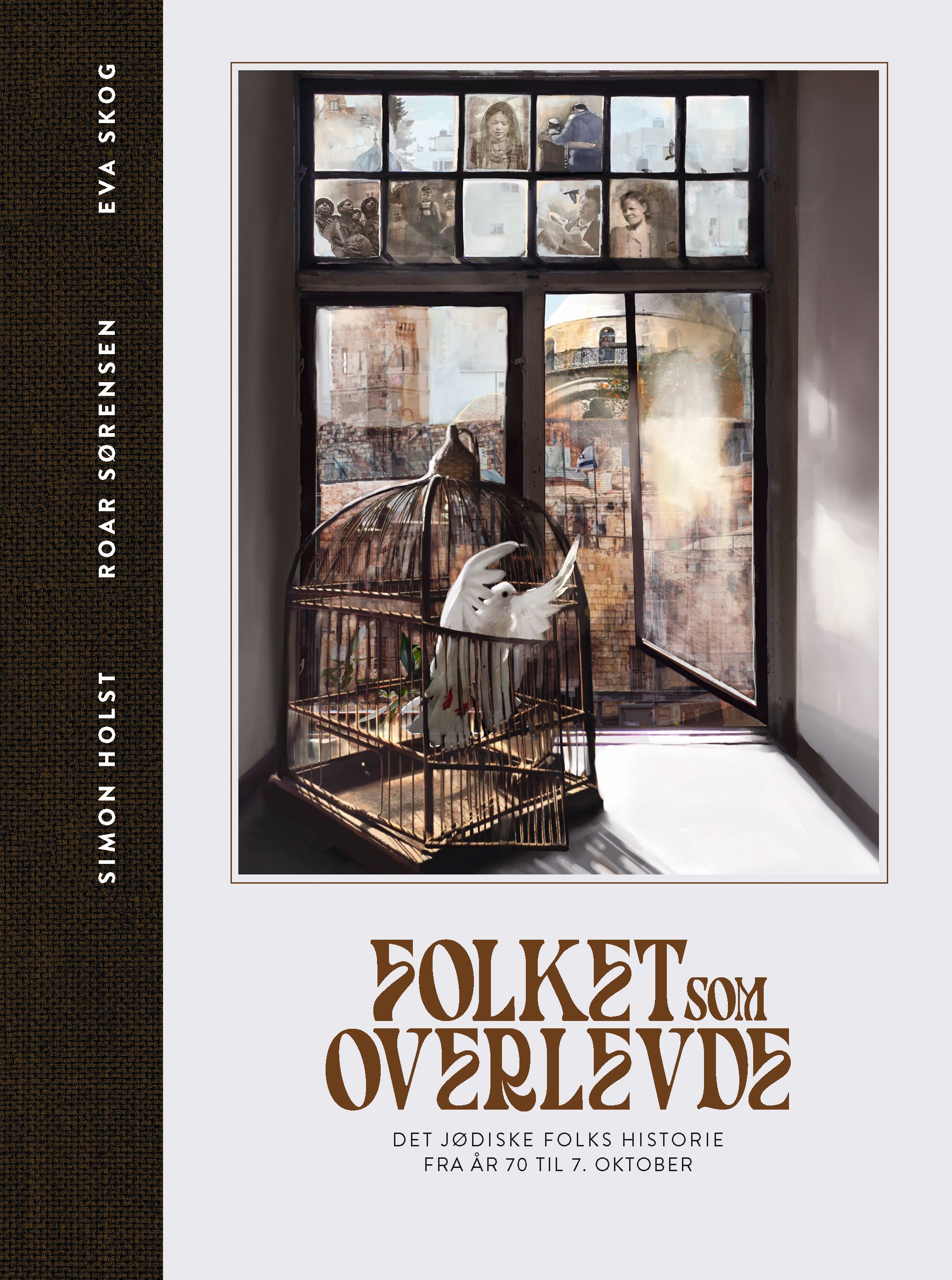 Folket som overlevde - det jødiske folks historie fra år 70 til 7. Oktober