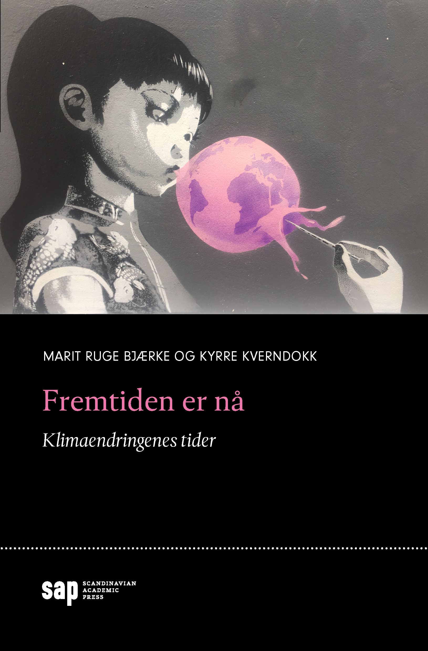 Fremtiden er nå - klimaendringenes tider