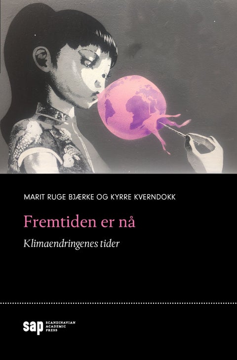 Fremtiden er nå - klimaendringenes tider