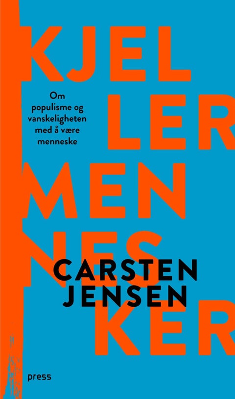 Kjellermennesker - om populisme og vanskeligheten med å være menneske