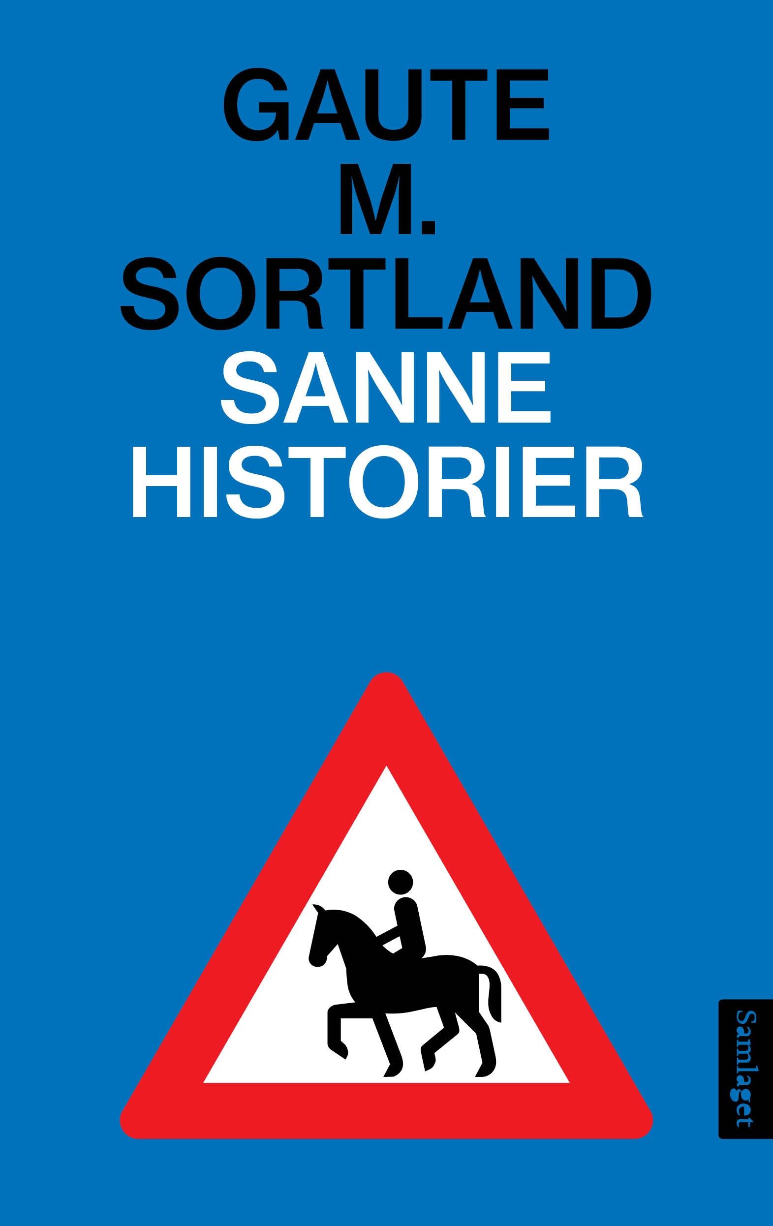 Sanne historier - noveller