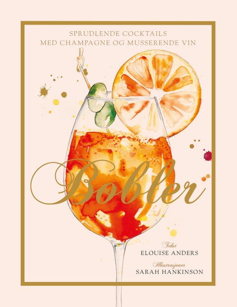 Bobler - sprudlende cocktailer med champagne og musserende vin