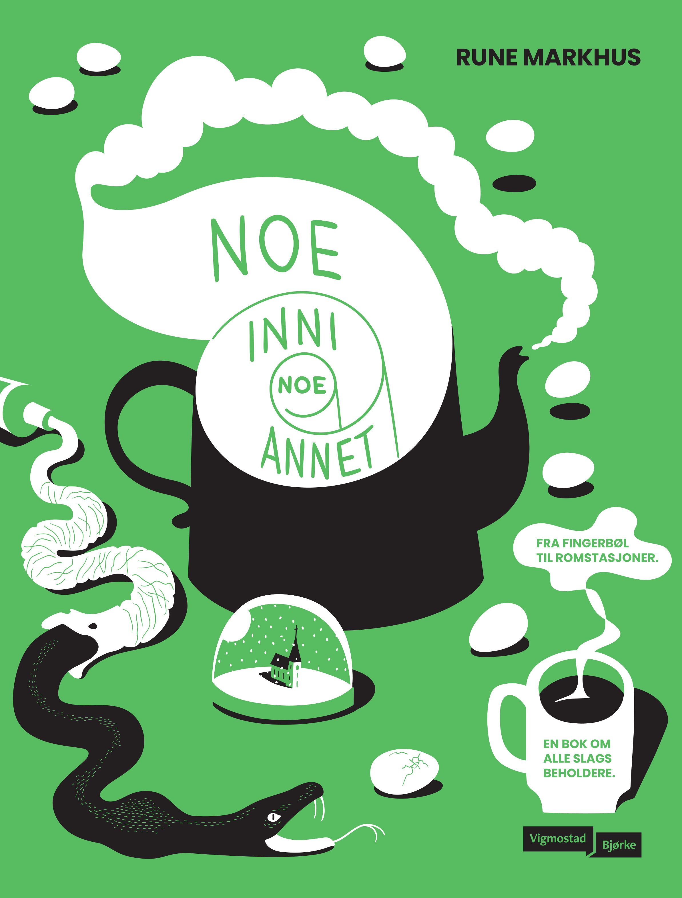 Noe inni noe annet - fra fingerbøl til romstasjoner : en bok om alle slags beholdere