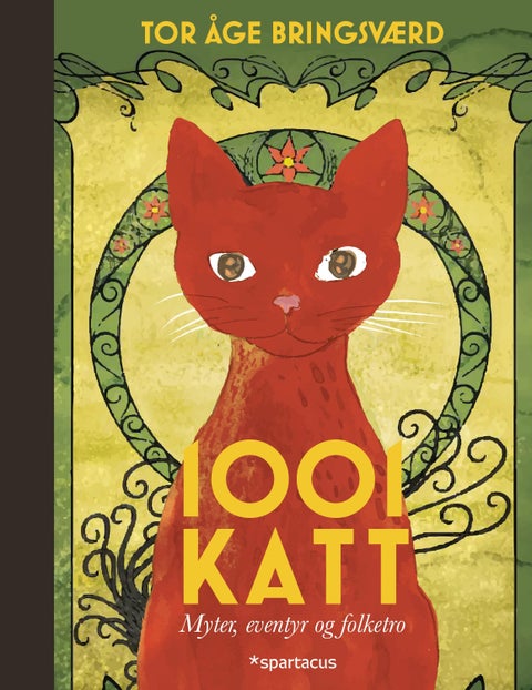 Tusen og en katt - myter, eventyr og folketro
