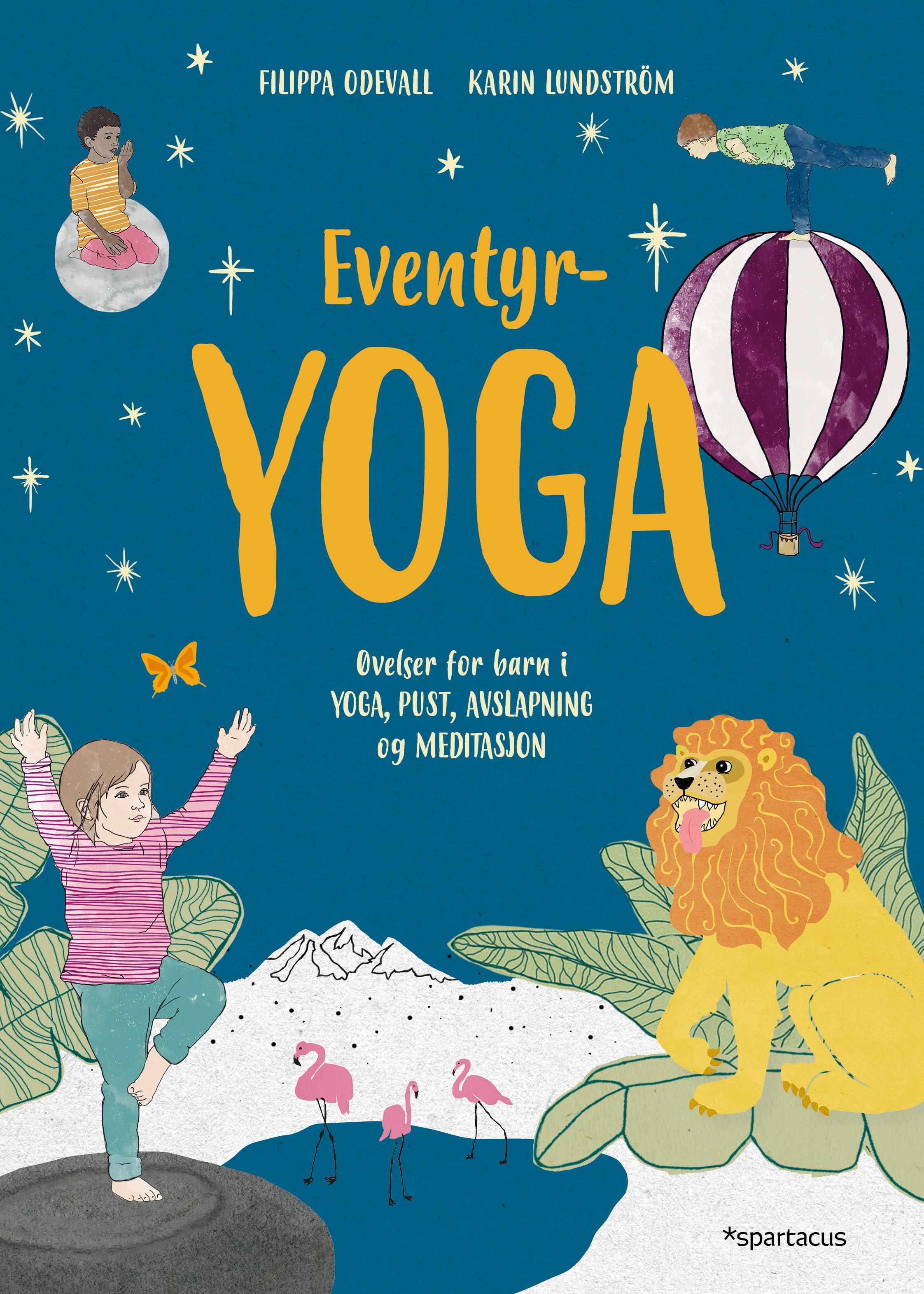 Eventyryoga - øvelser for barn i yoga, pust, avslapning og meditasjon