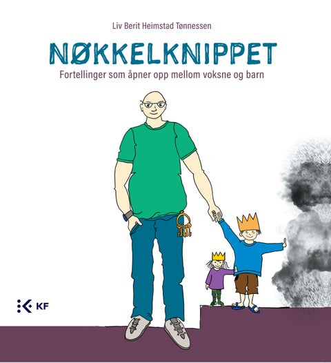Nøkkelknippet - fortellinger som åpner opp mellom voksne og barn