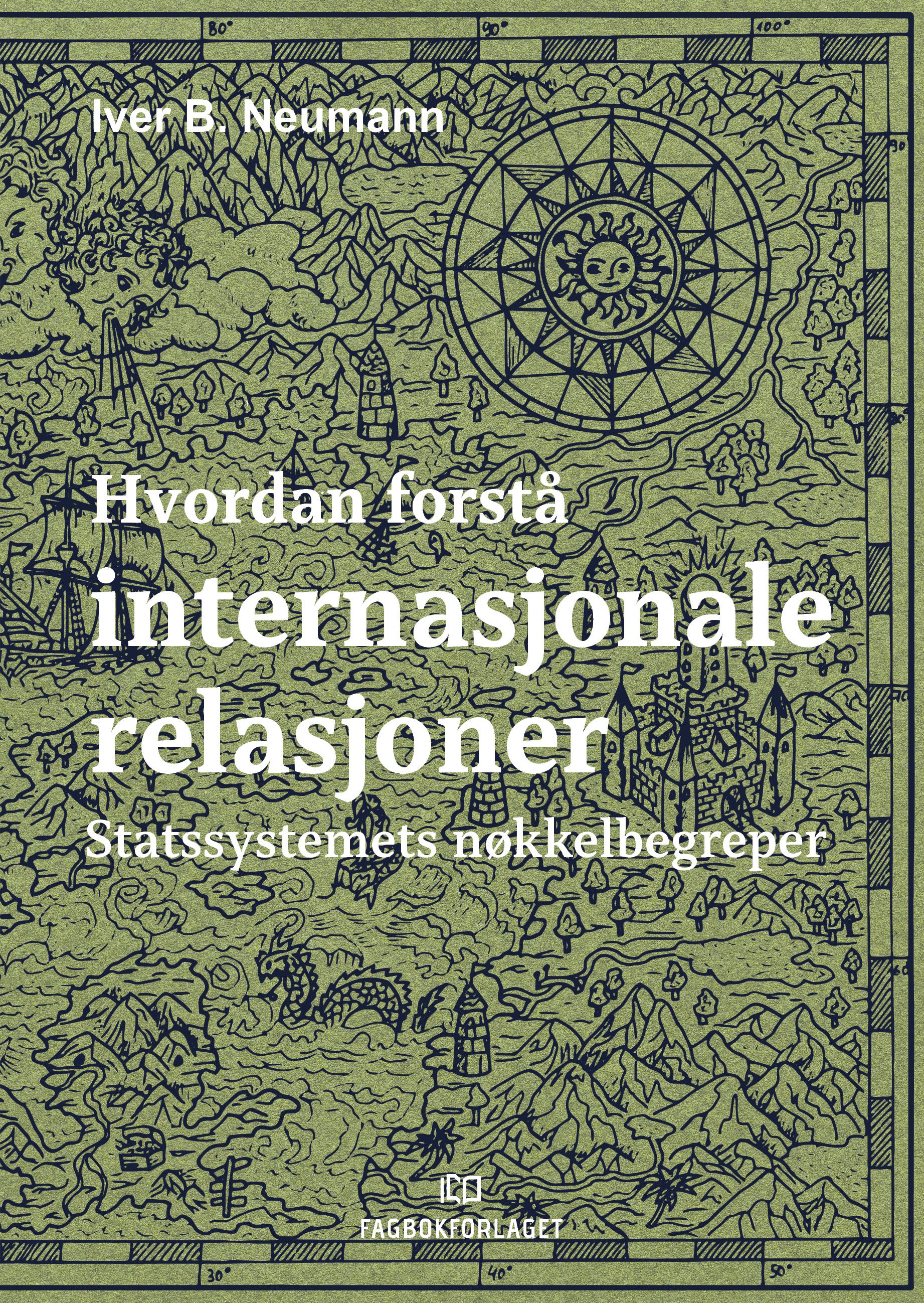 Hvordan forstå internasjonale relasjoner - statssystemets nøkkelbegreper