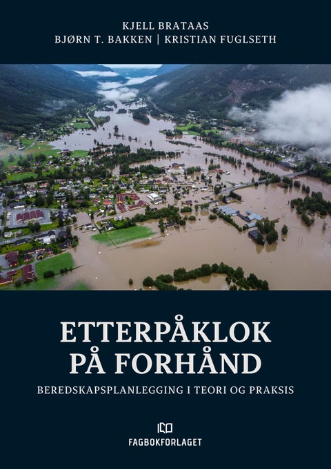 Etterpåklok på forhånd - beredskapsplanlegging i teori og praksis