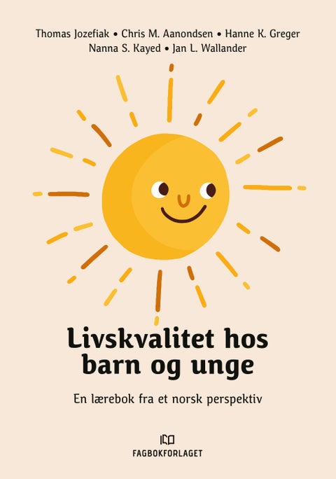 Livskvalitet hos barn og unge - en lærebok fra et norsk perspektiv