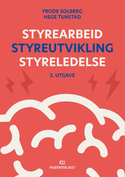 Styrearbeid - Styreutvikling - Styreledelse