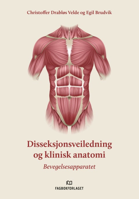 Disseksjonsveiledning og klinisk anatomi - bevegelsesapparatet