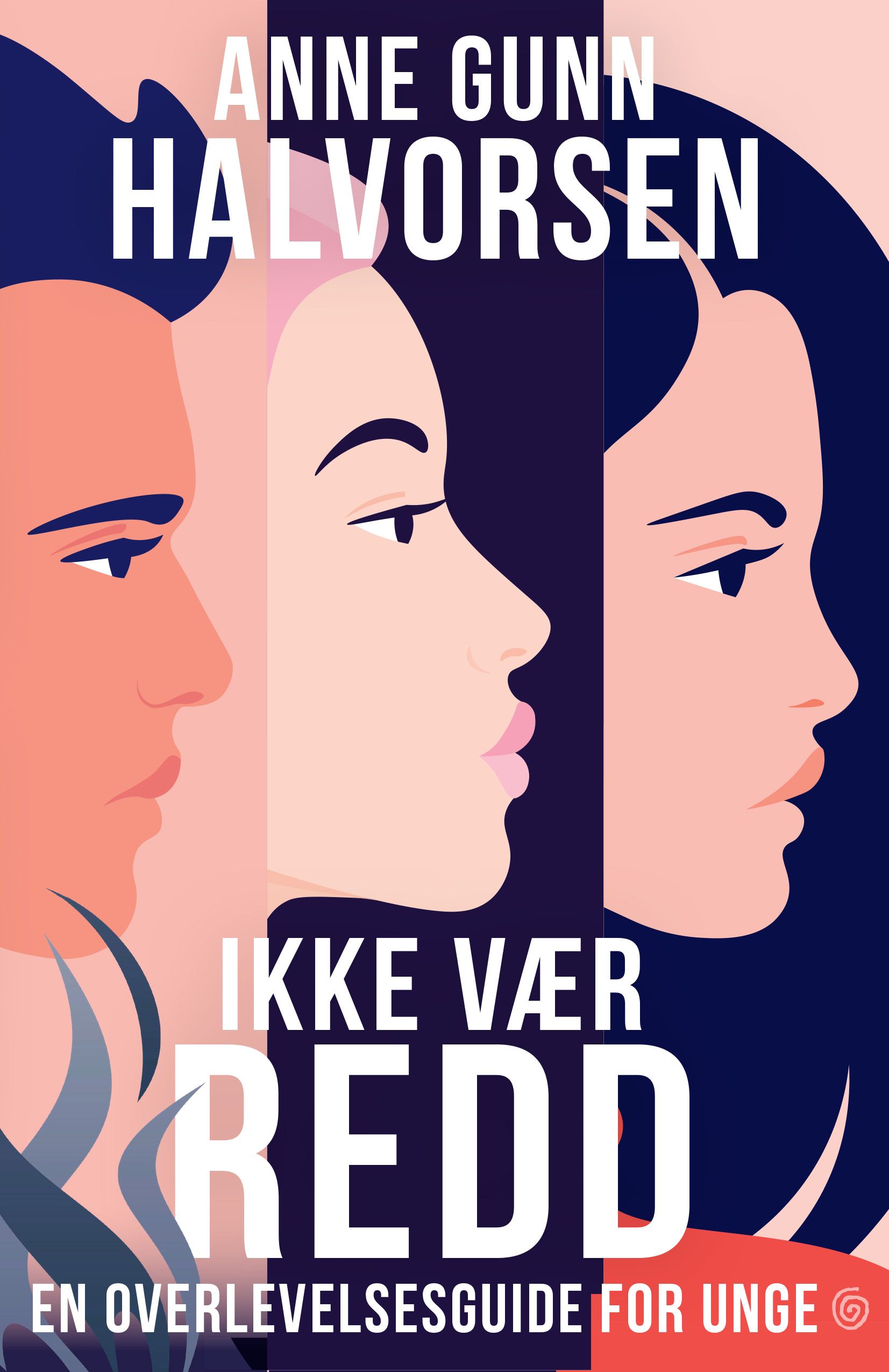 Ikke vær redd - en overlevelsesguide for unge