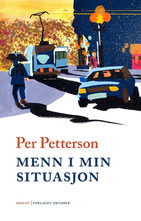 Menn i min situasjon - en roman