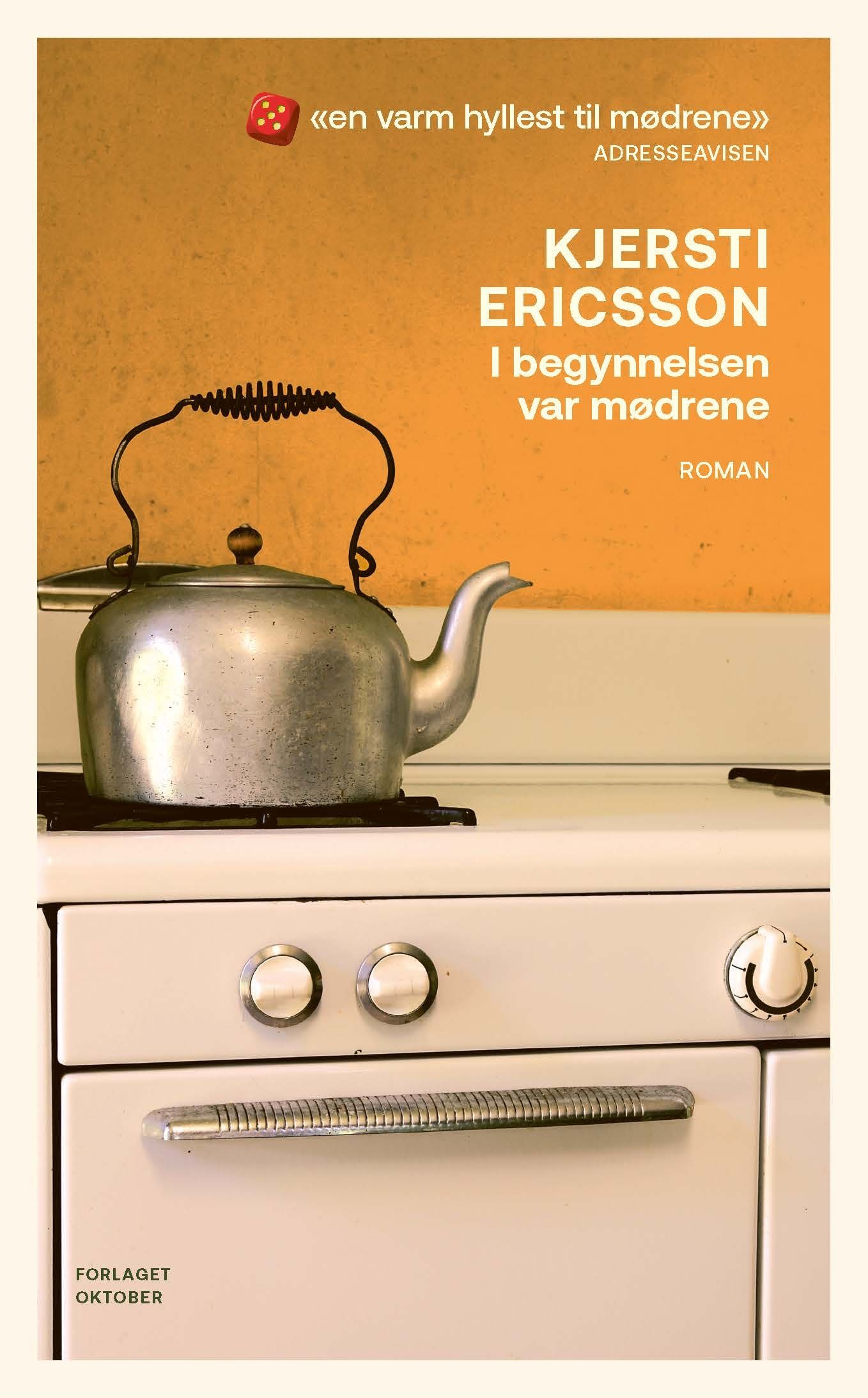 I begynnelsen var mødrene - roman