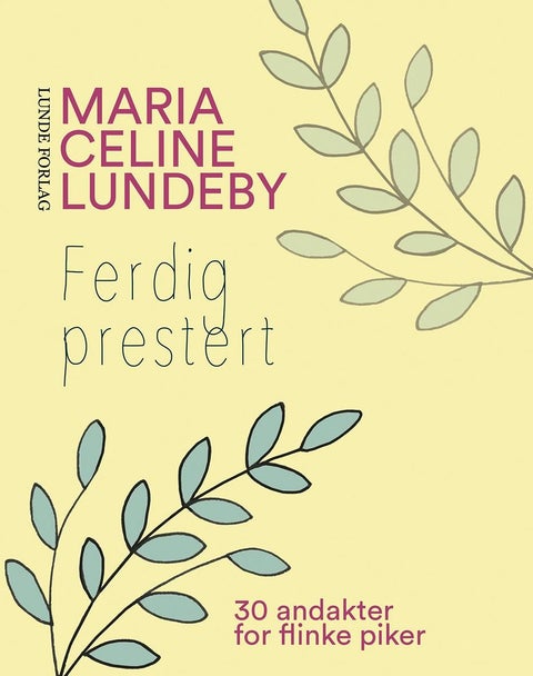 Ferdig prestert - 30 andakter for flinke piker