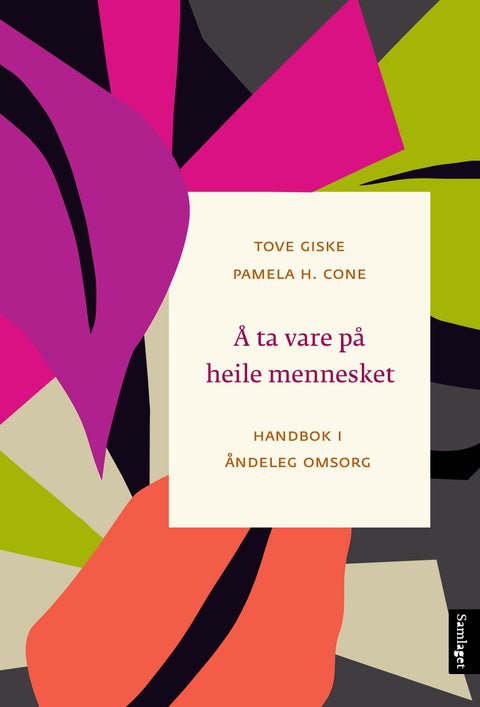 Å ta vare på heile mennesket - handbok i åndeleg omsorg