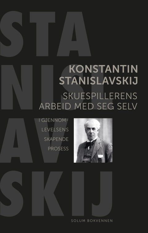 Skuespillerens arbeid med seg selv - i gjennomlevelsens skapende prosess : en elevdagbok