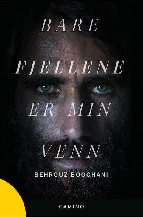 Bare fjellene er min venn - vitnesbyrd fra Manus fengsel