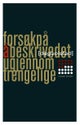 Forsøk på å beskrive det ugjennomtrengelige