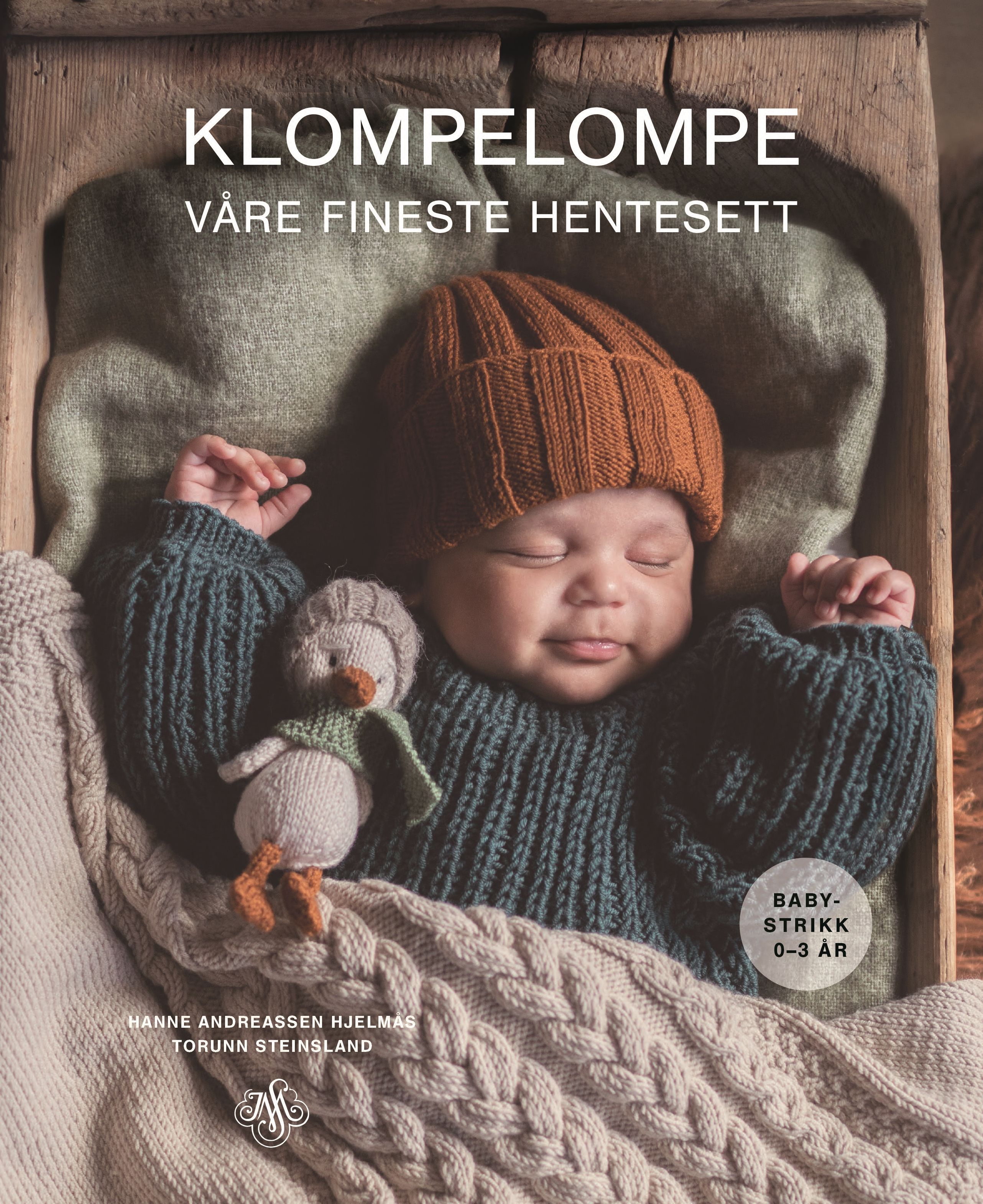 Klompelompe - våre fineste hentesett : babystrikk 0-3 år