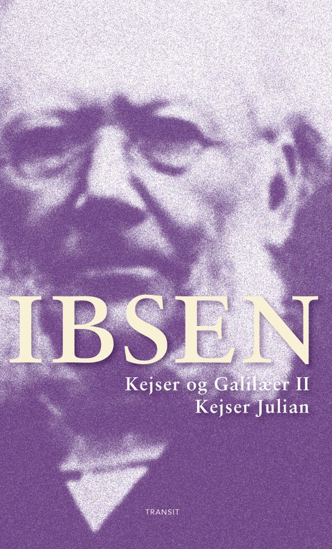 Kejser og Galilæer - II : Kejser Julian : et verdenshistorisk skuespil : skuespil i fem akter