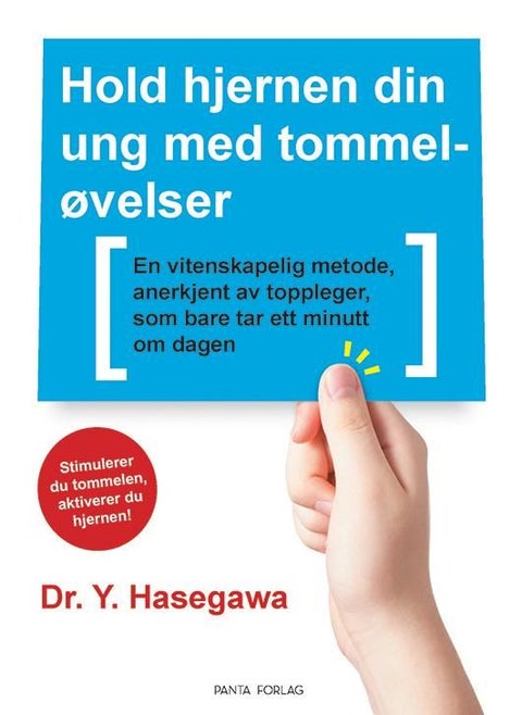 Hold hjernen din ung med tommeløvelser - en vitenskapelig metode, anerkjent av toppleger, som bare tar ett minutt om dagen