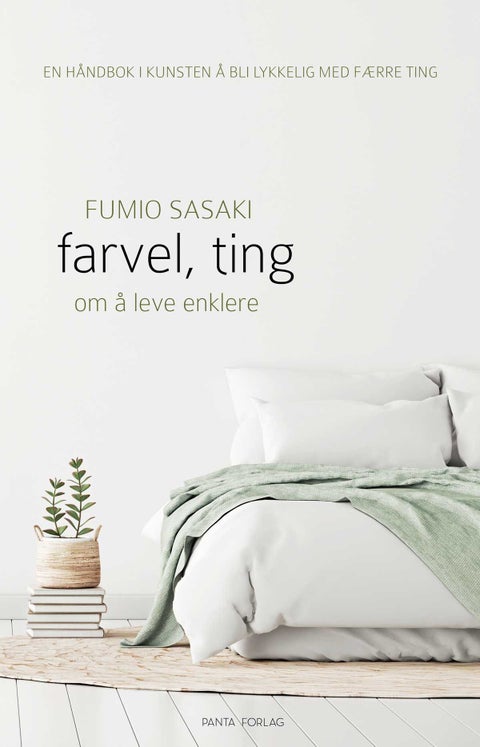 Farvel, ting - den japanske kunsten å bli lykkelig med færre ting