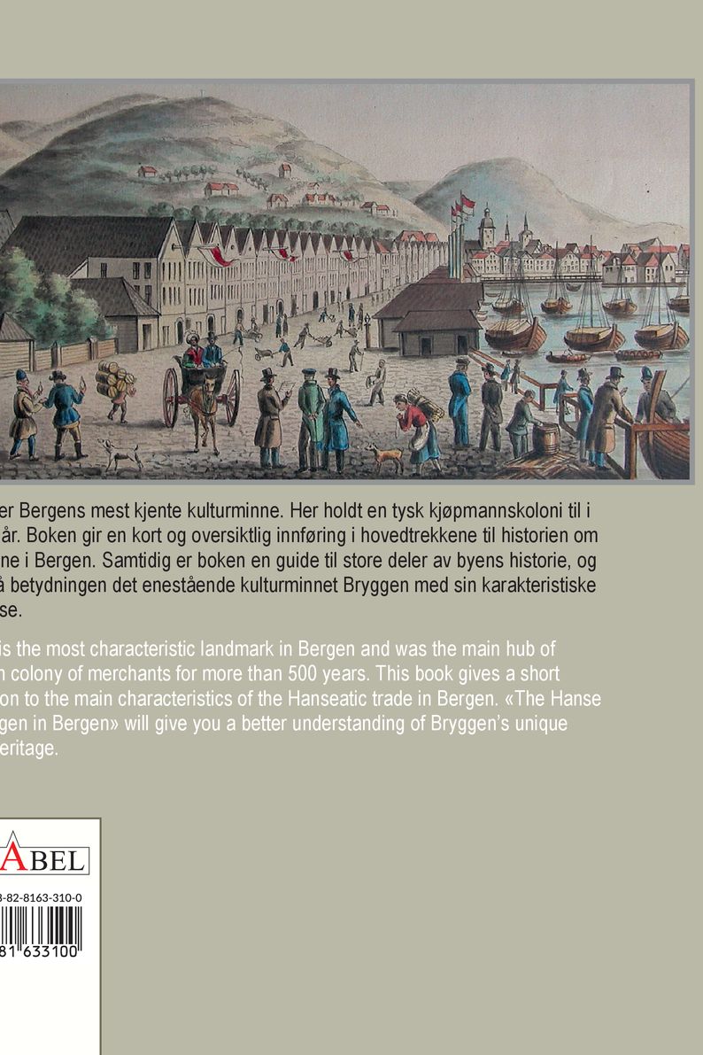 Hanseatene og bryggen i Bergen = The Hanse and bryggen in Bergen