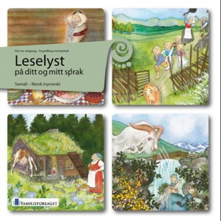 Sheeko xariirta bulshada Norway = Norske folkeeventyr - det var eingong : tospråkleg eventyrbok