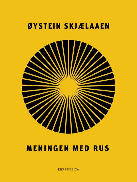 Meningen med rus