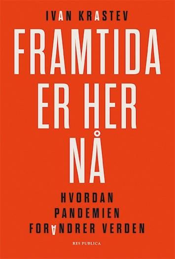 Framtida er her nå - hvordan pandemien forandrer verden