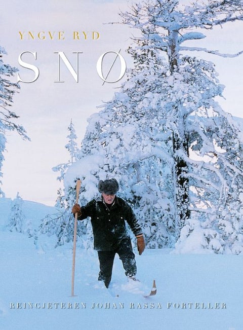 Snø - reingjeteren Johan Rassa forteller