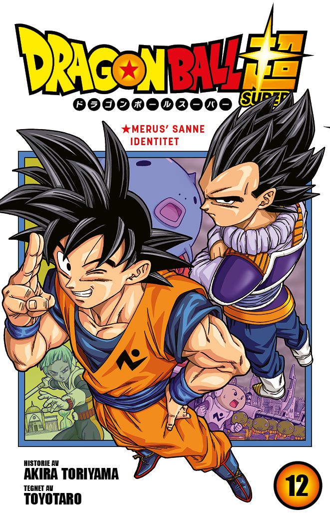 Dragon ball super - 12 : Merus' sanne identitet