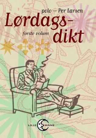 Lørdagsdikt - Første volum