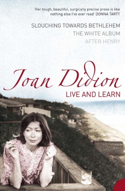 Live and Learn - Slouching Towards Bethlehem, the White Album, After Henry
