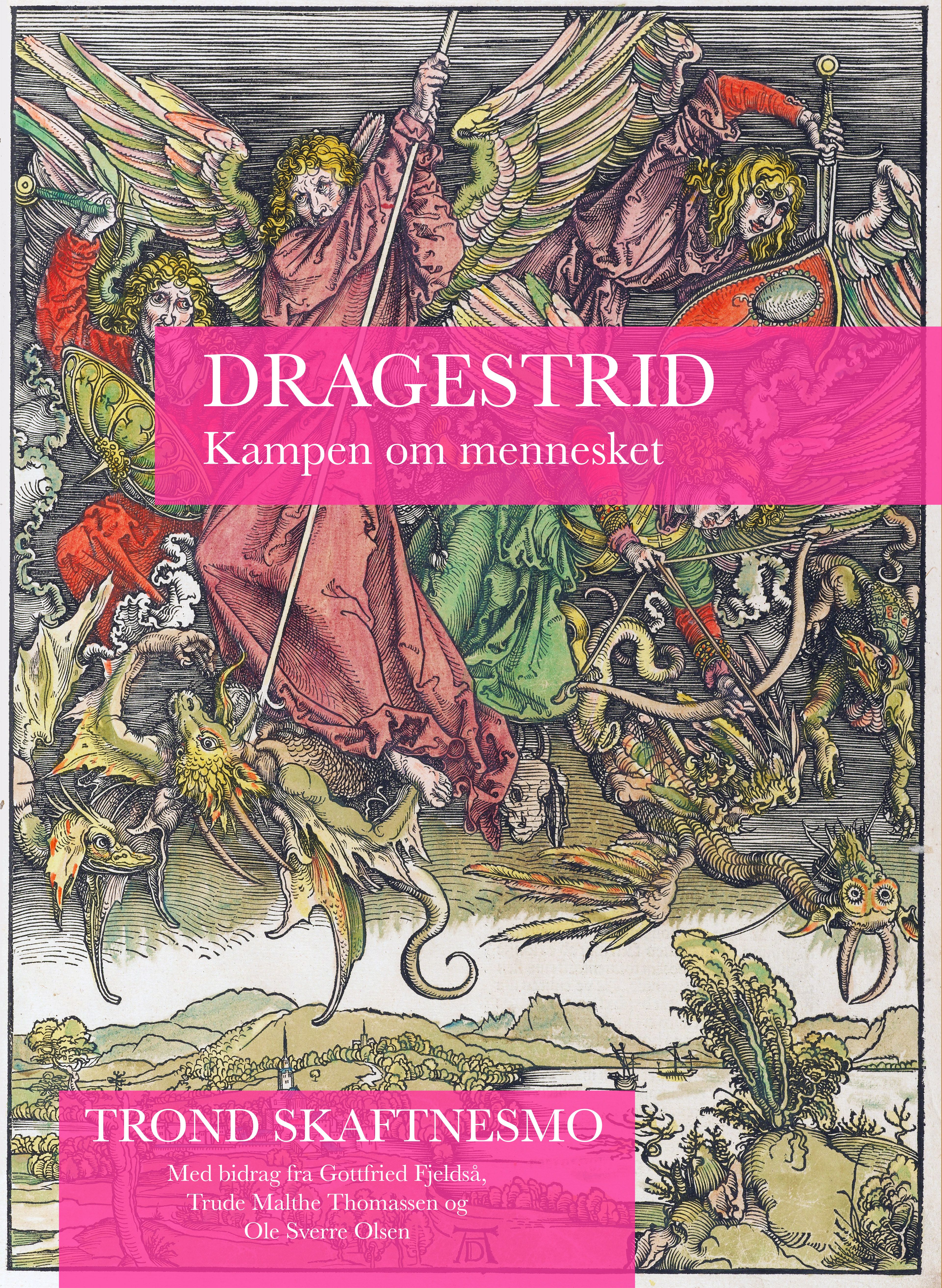 Dragestrid - kampen om mennesket