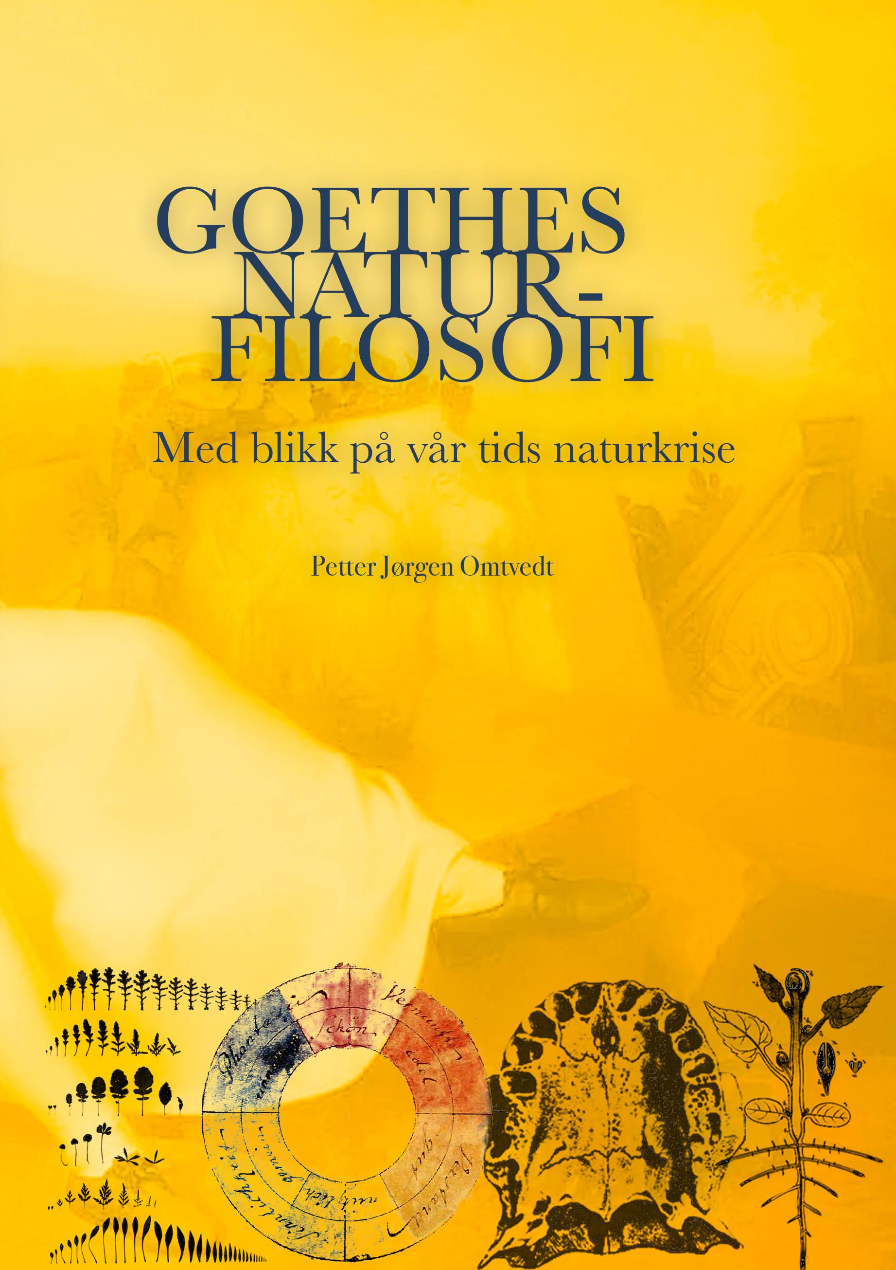Goethes naturfilosofi - med blikk på vår tids naturkrise