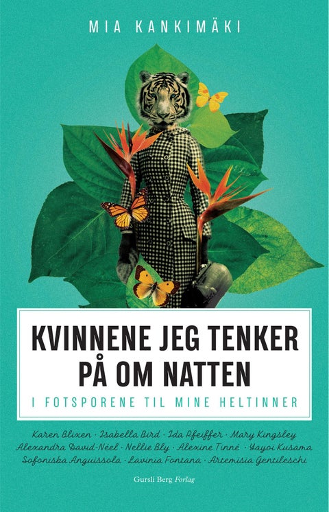 Kvinnene jeg tenker på om natten - i fotsporene til mine heltinner