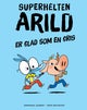 Superhelten Arild er glad som en gris