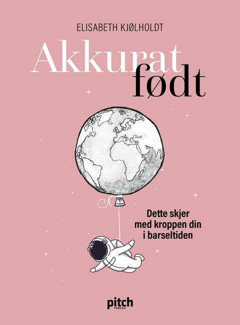 Akkurat født - dette skjer med kroppen din i barseltiden
