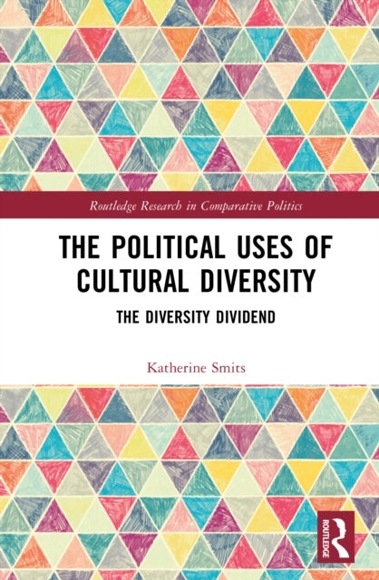 The Political Uses of Cultural Diversity - The Diversity Dividend