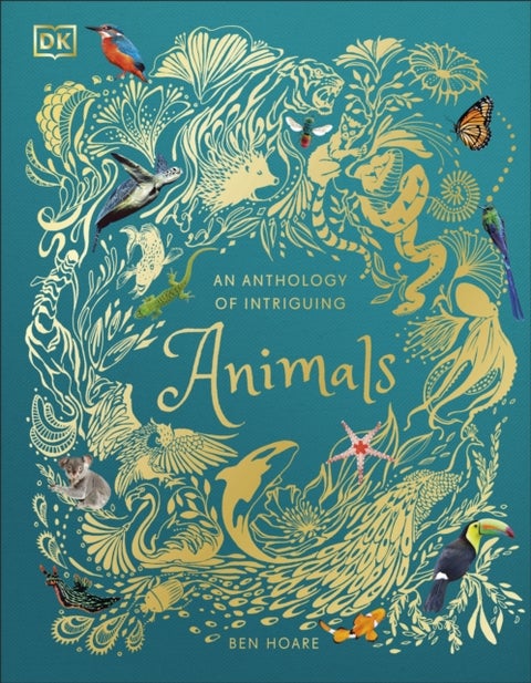 An Anthology of Intriguing Animals - Discover the Fascinating Truths of the Animal Kingdom