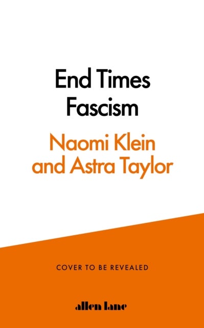 End Times Fascism - And the Fight for the Living World