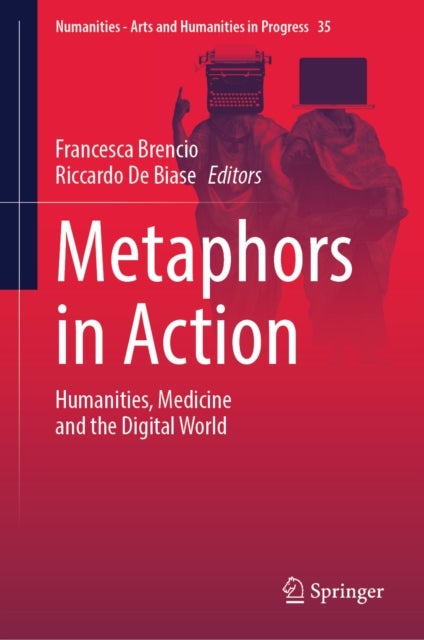 Metaphors in Action - Humanities, Medicine and the Digital World
